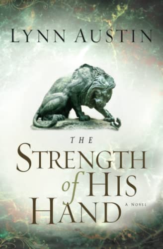 The Strength of His Hand (Chronicles of the Kings #3) (Volume 3): Volume 3 (Chronicles of the King) von Bethany House Publishers